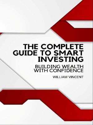 cover image of The Complete Guide to Smart Investing